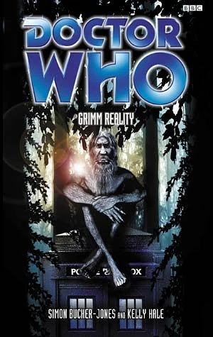 Doctor Who: Grimm Reality by Kelly Hale, Simon Bucher-Jones