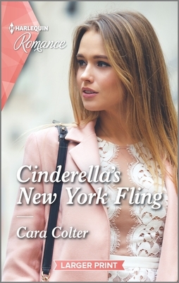 Cinderella's New York Fling by Cara Colter