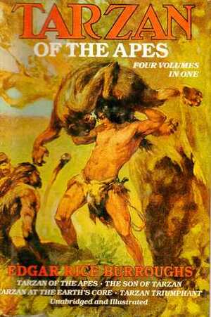 Tarzan of the Apes: Tarzan of the Apes/The Son of Tarzan/Tarzan at the Earth's Core/Tarzan Triumphant by J. Allen St. John, Edgar Rice Burroughs, Studley Burroughs, Esteban Maroto