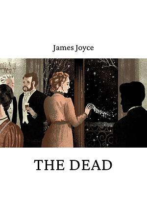 The  Dead by James Joyce