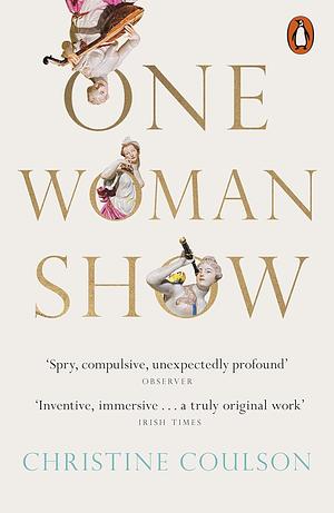 One Woman Show by Christine Coulson