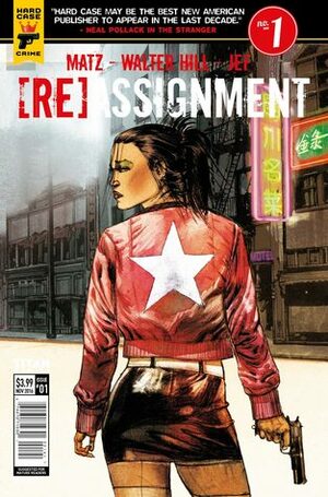 ReAssignment #1 by Jef, Walter Hill, Matz