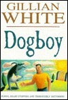 Dogboy by Gillian White