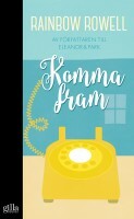 Komma fram by Rainbow Rowell, Rainbow Rowell