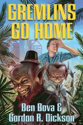 Gremlins Go Home by Ben Bova, Gordon R. Dickson
