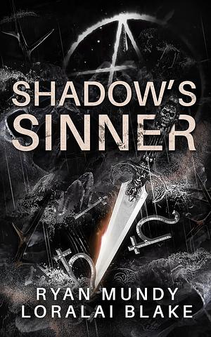 Shadow's Sinner by Loralai Blake, Ryan Mundy