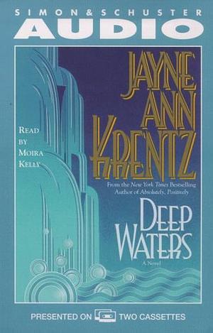 Deep Waters Cassette by Jayne Ann Krentz, Jayne Ann Krentz, Moira Kelly