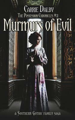 Murmurs of Evil by Carrie Dalby