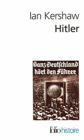 Hitler. Essai sur le charisme en politique by Jacqueline Carnaud, Pierre-Emmanuel Dauzat, Ian Kershaw