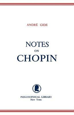 Notes on Chopin by André Gide