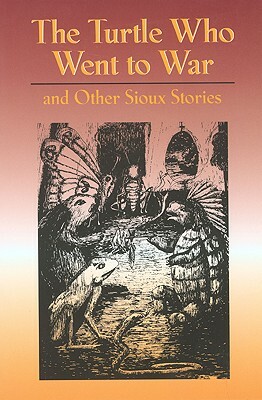 The Turtle Who Went to War: And Other Sioux Stories by Eunice Alfrey, Ann Lambert, Lavina Perry