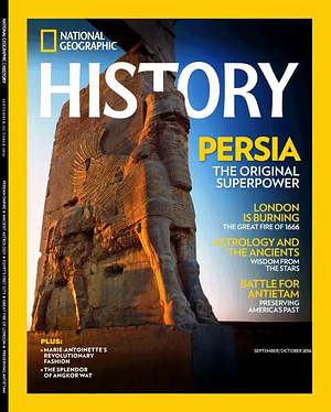 National Geographic History Magazine Sept/Oct 2016, Persia by 