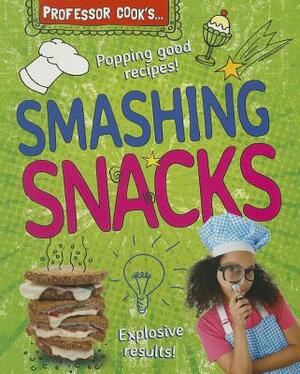 Professor Cook's Smashing Snacks by Lorna Brash