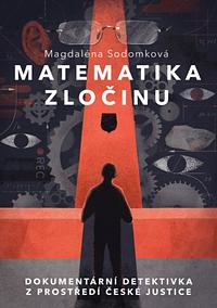 Matematika zločinu by Magdaléna Sodomková