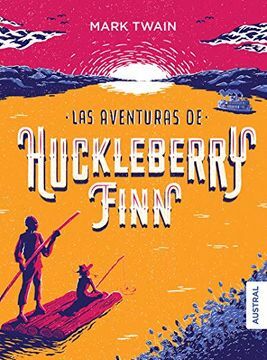 The Adventures of Huckleberry Finn: (penguin Classics Deluxe Edition) by Mark Twain