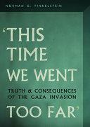 This Time We Went Too Far by Norman G. Finkelstein