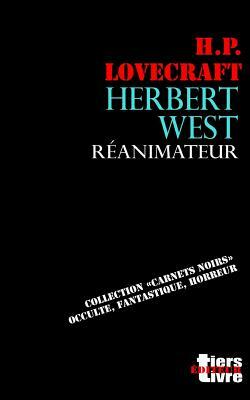 Herbert West reanimateur by H.P. Lovecraft