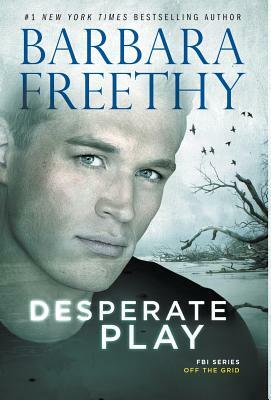 Desperate Play by Barbara Freethy