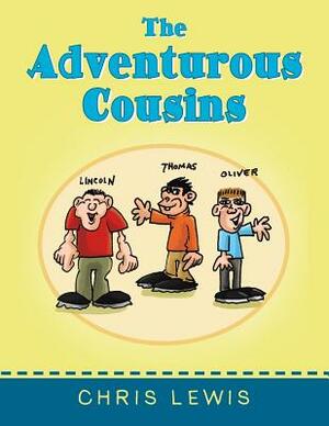 The Adventurous Cousins by Chris Lewis
