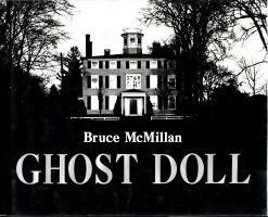 Ghost Doll by Bruce McMillan