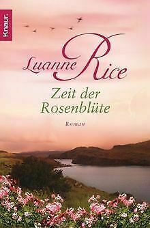 Zeit der Rosenblüte : Roman by Ursula Bischoff, Luanne Rice