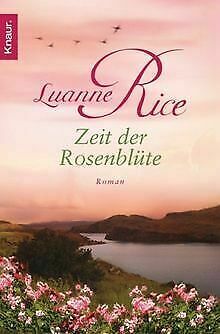 Zeit der Rosenblüte : Roman by Luanne Rice, Ursula Bischoff