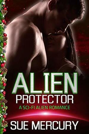 Alien Protector by Sue Mercury, Sue Lyndon