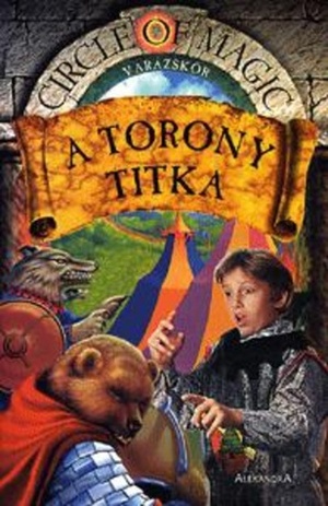 A torony titka by Zsuzsanna Tari, Debra Doyle, Judith Mitchell, James D. Macdonald