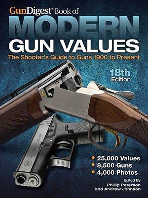 Gun Digest Book of Modern Gun Values by Phillip Peterson