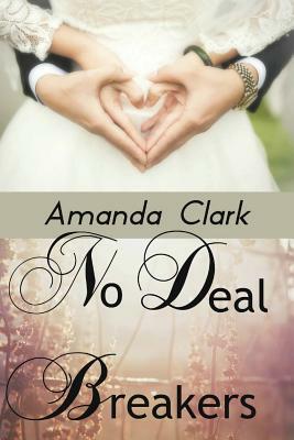 No Deal Breakers by Amanda Clark