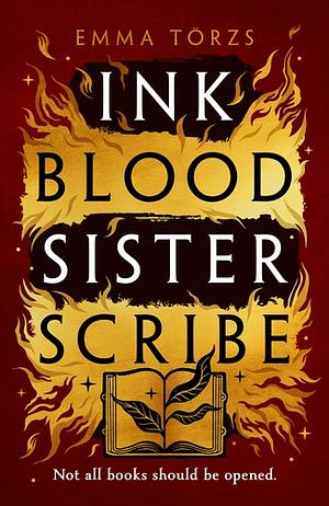 Ink Blood Sister Scribe by Emma Törzs