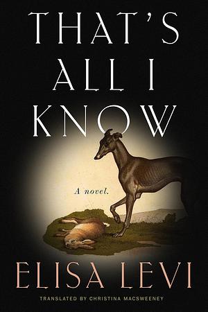 That's All I Know by Elisa Levi