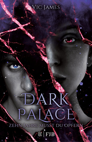 Dark Palace – Zehn Jahre musst du opfern by Vic James