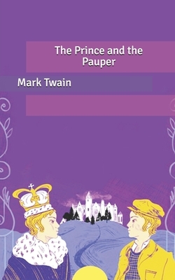 The Prince and the Pauper by Mark Twain