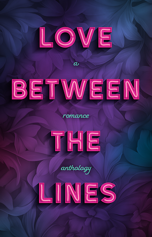 Love Between the Lines by Ellory Douglas, Luna Day