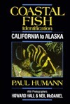Coastal Fish Identification: California to Alaska by Paul Humann
