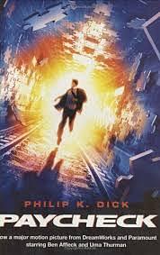 Paycheck by Philip K. Dick