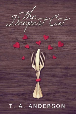 The Deepest Cut by Trish Anderson