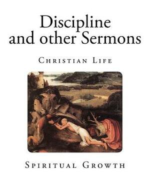 Discipline and other Sermons: Christian Life by Charles Kingsley