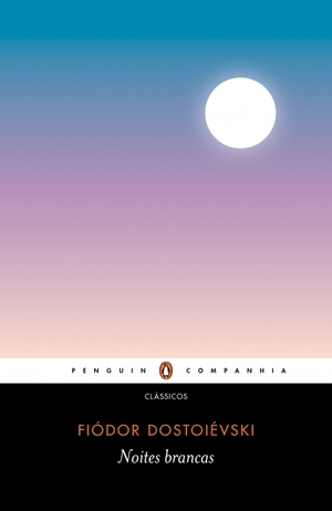 Noites brancas by Fyodor Dostoevsky