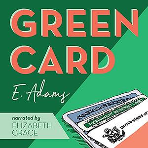 Green Card by Elizabeth Adams