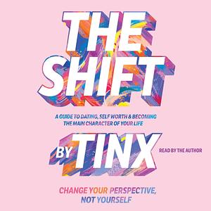 The Shift by Tinx