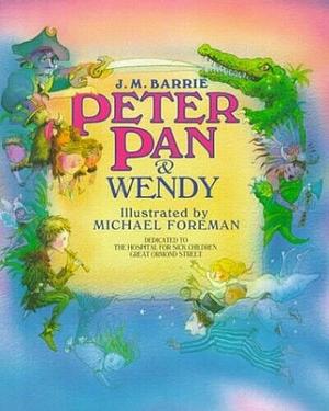 Peter Pan and Wendy: Illustrated by J.M. Barrie