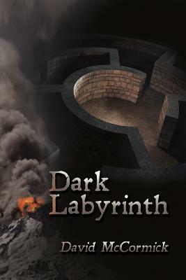 Dark Labyrinth by David McCormick