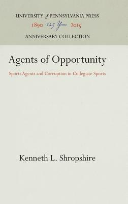 Agents of Opportunity by Kenneth L. Shropshire