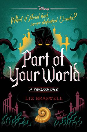 Part of Your World by Liz Braswell