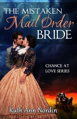 The Mistaken Mail Order Bride by Ruth Ann Nordin