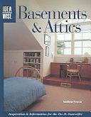 Basements and Attics: Inspiration and Information for the Do-It-Yourselfer by Matthew Paymar