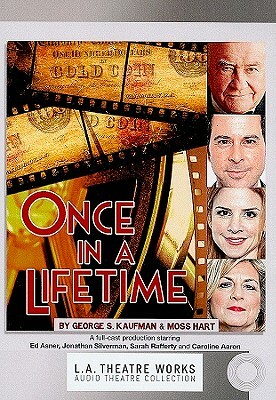 Once in a Lifetime by George S. Kaufman, Moss Hart