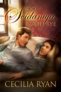 Do Svidaniya, Good-bye by Cecilia Ryan